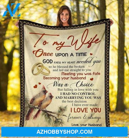 Valentine's Day Gift For Wife, To My Wife Once Upon A Time Bird Fleece Blanket