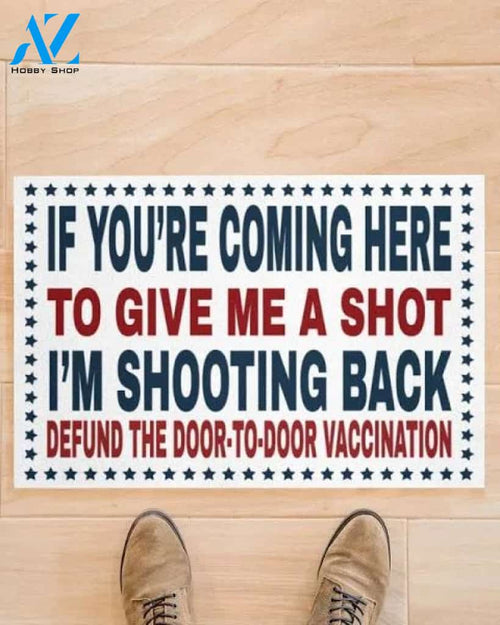 Veteran Doormat, Welcome Rug, If You're Coming Here To Give Me A Shot Door Mats
