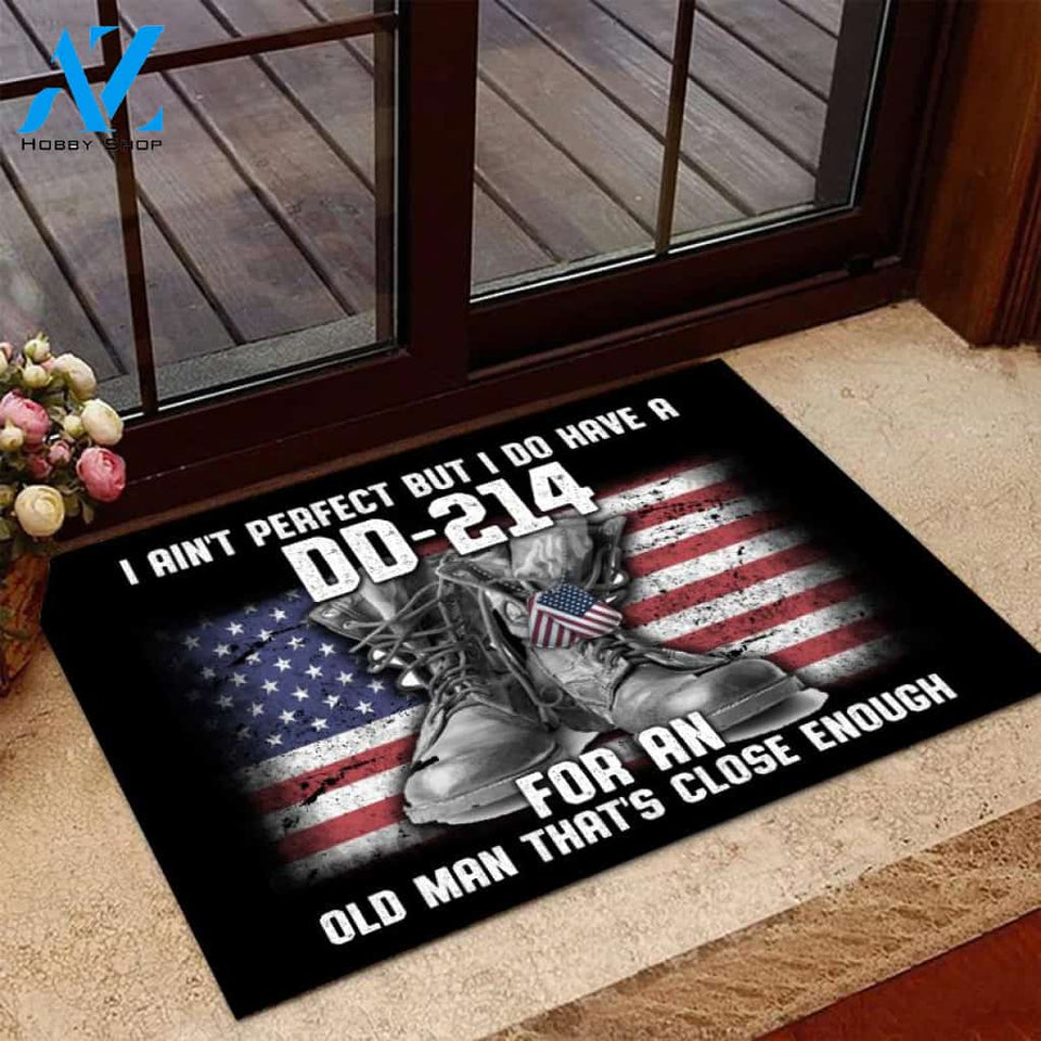 Veteran Welcome Rug, Veteran Doormat, I Ain't Perfect But I Do Have A DD-214 For An Old Man Doormat