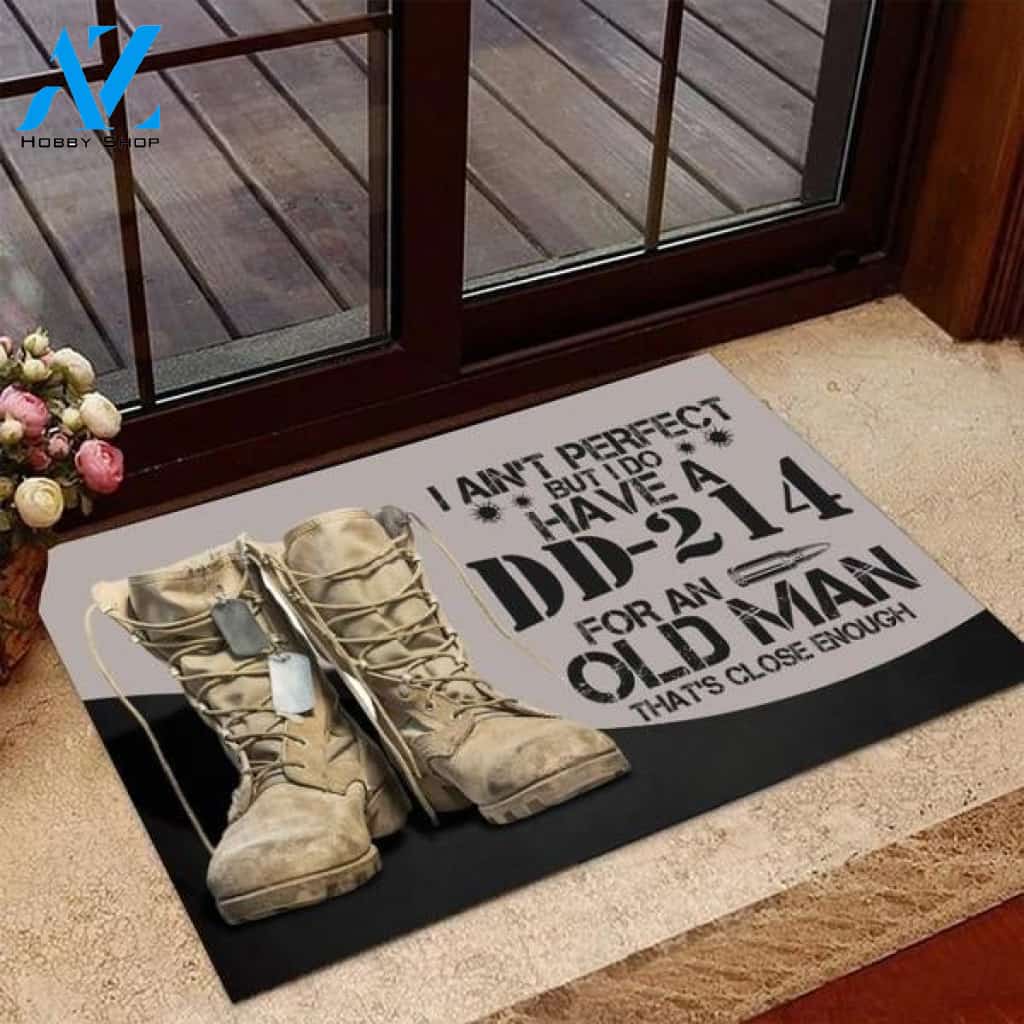 VETERAN - I Do Have A DD-214 For An Old Man That's Close Enough Doormat Housewarming Gift Family Welcome Mat Gift for Friend Family