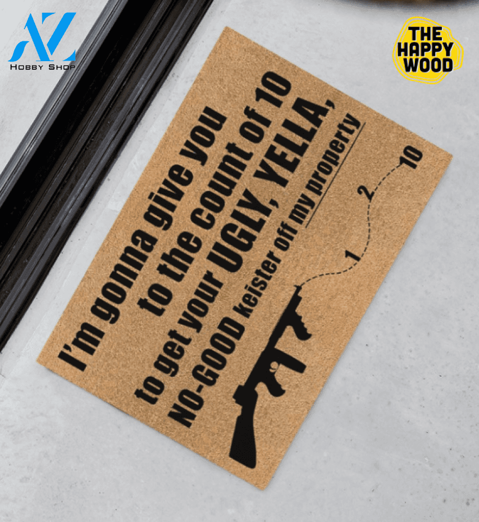 Veteran I’m Gonna Give You To The Count Of 10 To Get Your Ugly Doormat