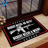 Veteran Nobody Needs An AR15Nobody Needs A Whiny Doormat
