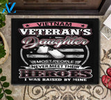 Vietnam Veteran's Daughter I Was Raised By Mine, Gift For Vietnam Veteran Lovers Doormat Welcome Mat Housewarming Home Decor Funny Doormat Gift Idea