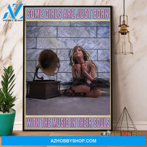 Vinyl Some Girls Are Just Born With The Music Is Their Souls Canvas And Poster, Wall Decor Visual Art