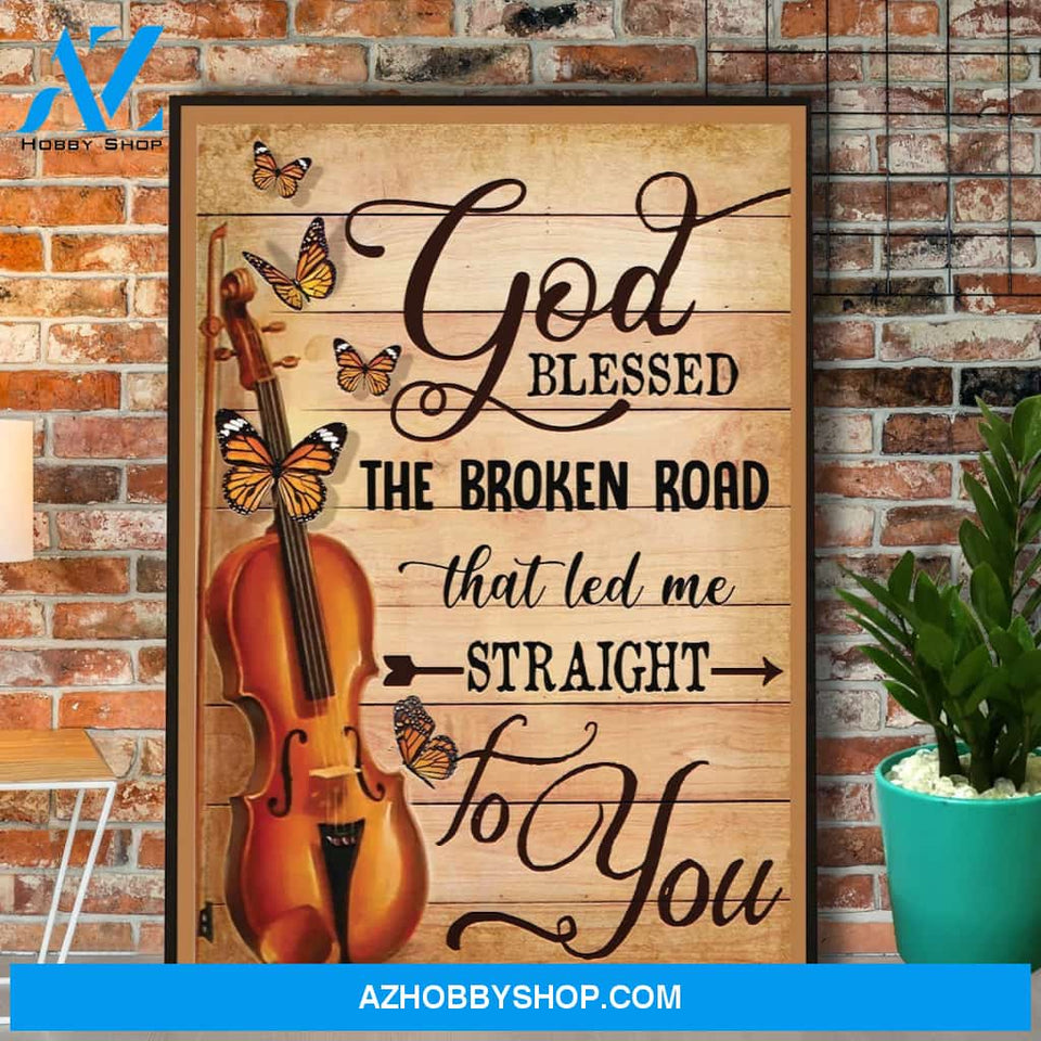 Violin God Blessed The Broken Road That Led Me Straight To You Butterfly Canvas And Poster, Wall Decor Visual Art
