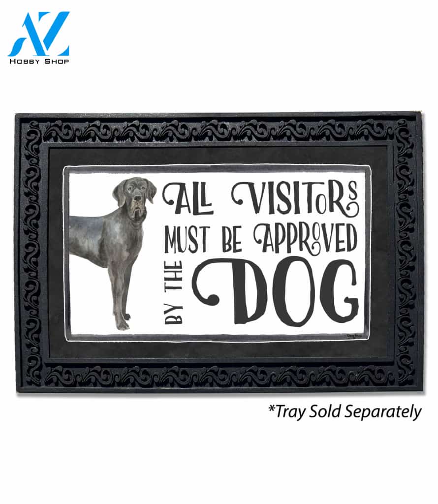 Visitors Approved by the Dog Great Dane Doormat - 18" x 30"
