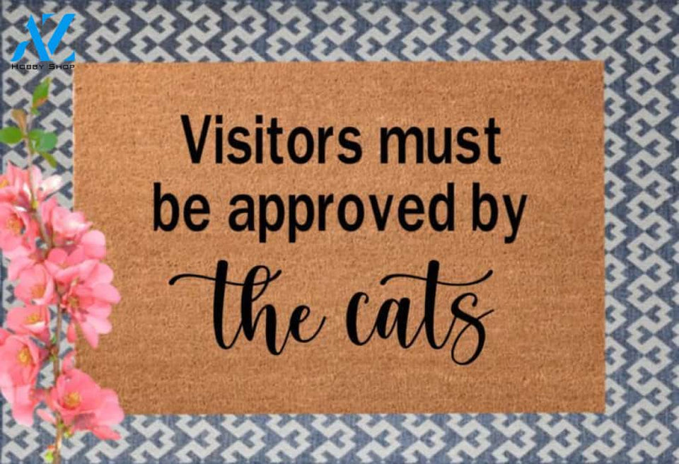Visitors Must Be Approved By The Cats Coir Doormat, Outdoor Door Mat, Front Door Mat, Cat lover gift, Welcome Mat, Cat Decor, Guest Must Be