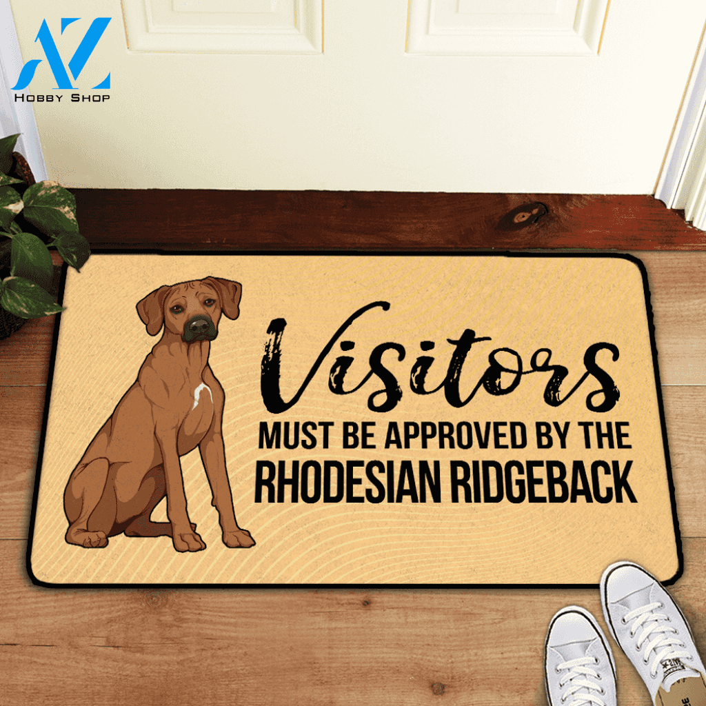 Visitors Must Be Approved By The Rhodesian Ridgeback Doormat | Welcome Mat | House Warming Gift