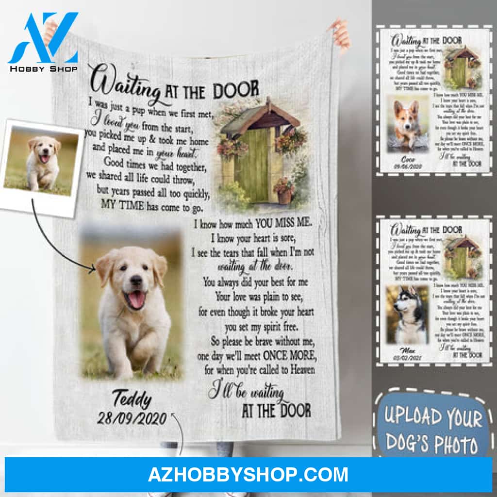 Waiting At The Door Upload Photo Blanket Memorial Gift For Dog Lovers