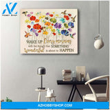 Wake Up Every Morning Hummingbird Wall Art Canvas