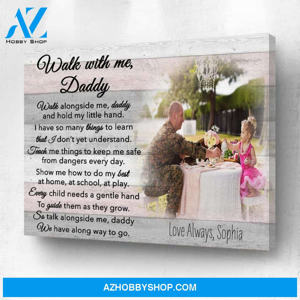 Walk With Me Daddy Personalized Photo Memorial Canvas, Canvas Wall Art Gift for Family