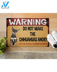 Warning Do Not Make The Chihuahuas Angry Doormat Welcome Mat Housewarming Gift Home Decor Funny Doormat Gift Idea For Dog Lovers