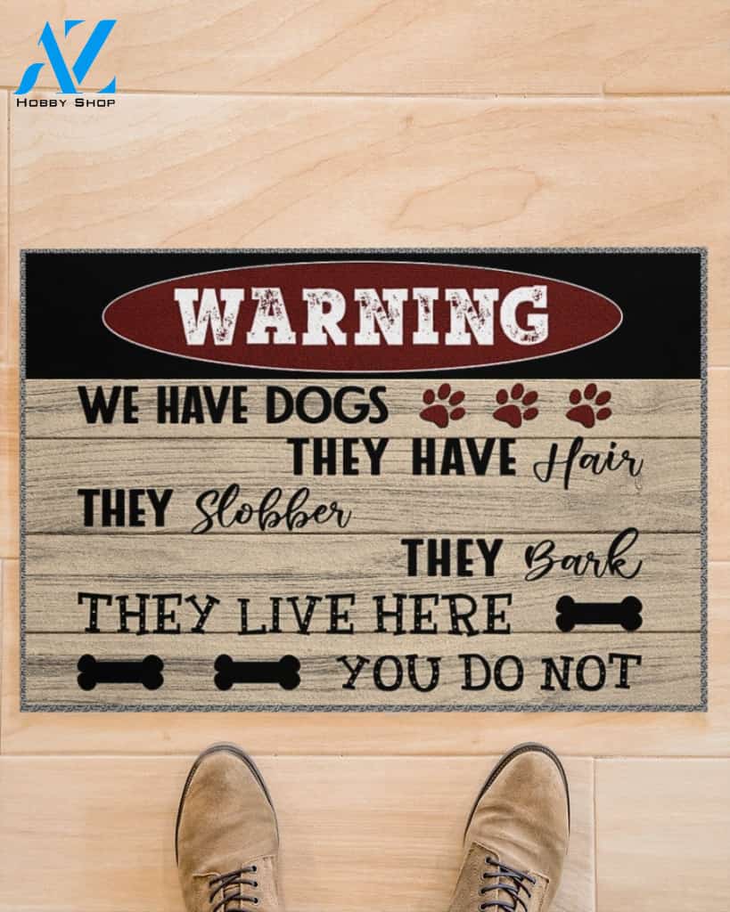 Warning Doormat We Have Dog They Have Hair Indoor And Outdoor Doormat Warm House Gift Welcome Mat Home Decor Gift For Funny Friend Family