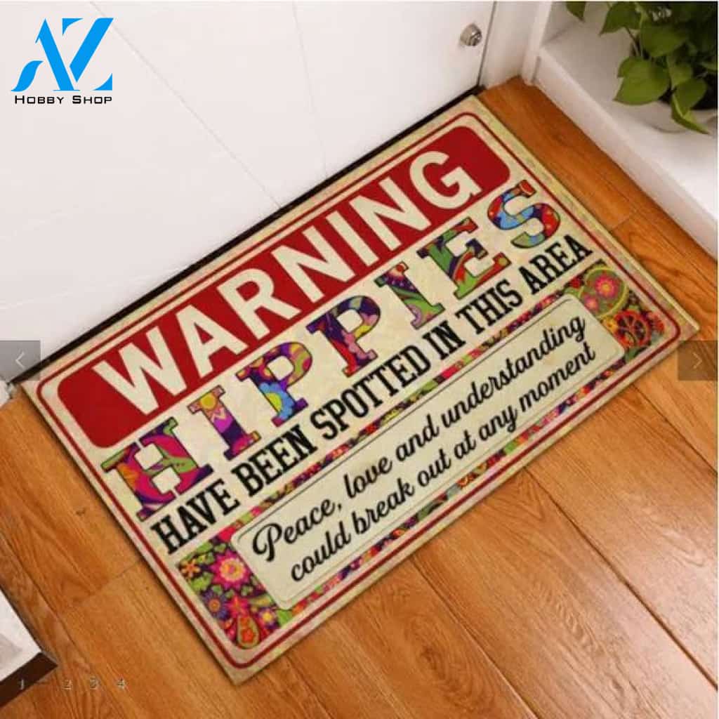 Warning Hippies Have Been Spotted In This Area Funny Indoor And Outdoor Doormat Warm House Gift Welcome Mat Gift For Hippie Lovers