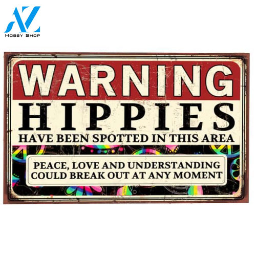 Warning Hippies Have Been Spotted In This Area Personalize Doormat