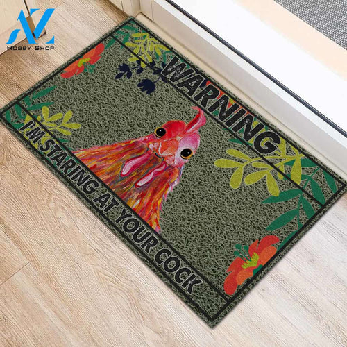 Warning - I'm Staring At Your Cock Chicken Doormat Gift For Chicken lovers Gift For Friend, Gift For Family Gift Home Welcome Mat