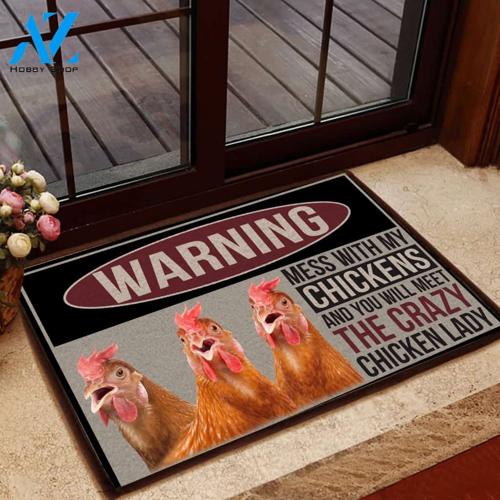 Warning Mess With My Chickens And You Will Meet The Crazy Chicken Lady Doormat Welcome Mat Housewarming Gift Home Decor Funny Doormat Gift Idea