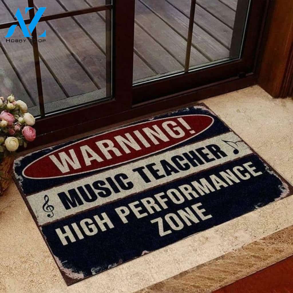 Warning Music Teacher High Performance Zone Funny For Lovers For Teacher Gift Doormat Warm House Gift Welcome Mat Gift for Friend Family