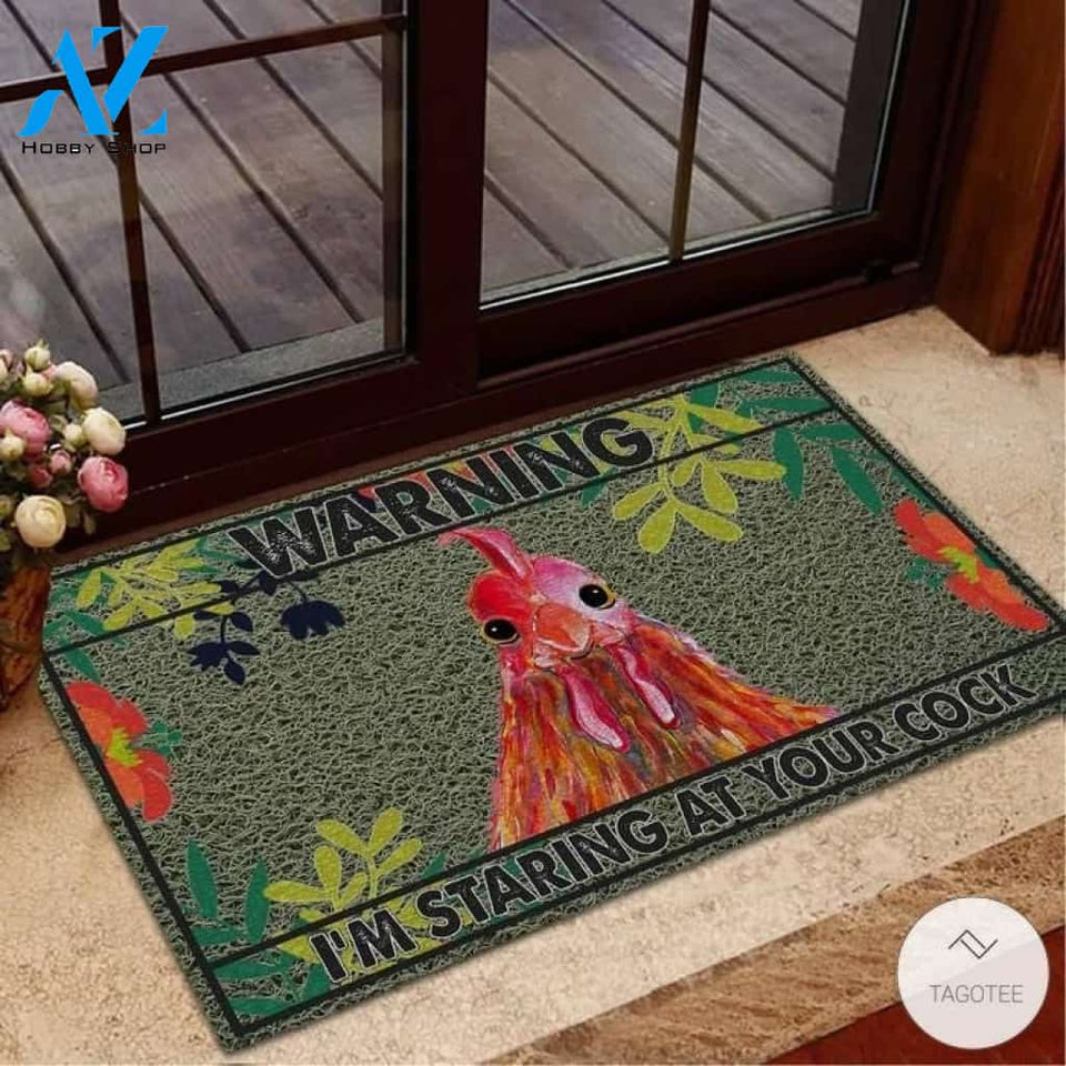 Warning I&#8217;m Staring At Your Cock Chicken Doormat
