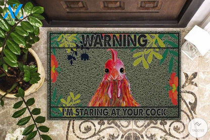 Warning I’m Staring At Your Cock Chicken Doormat
