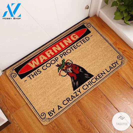 Warning This Cop Protected By a Crazy Chicken Lady Doormat