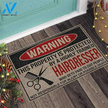 Warning This Property Is Protected By Hairdresser Funny Indoor And Outdoor Doormat Warm House Gift Welcome Mat Gift For Hairdresser