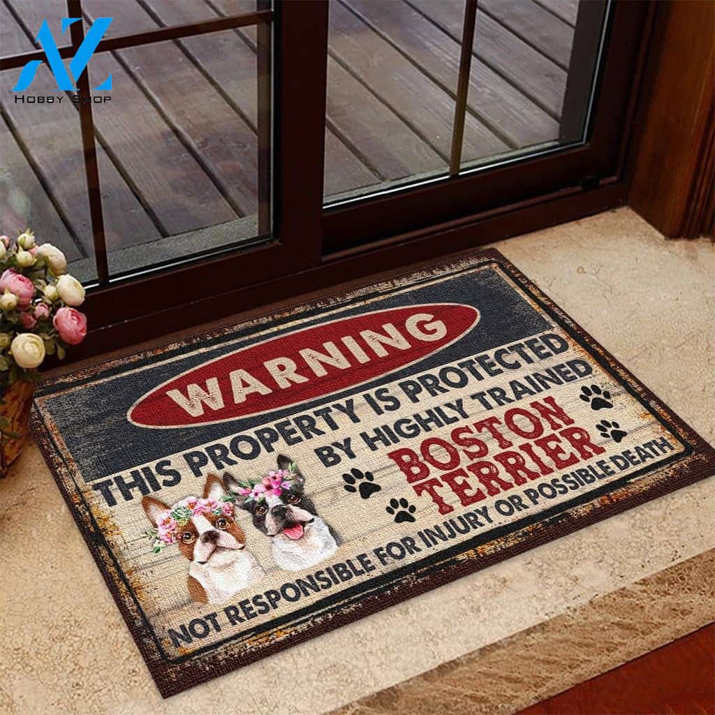Warning This Property Is Protected By Highly Trained Boston Terrier Indoor And Outdoor Doormat Warm House Gift Welcome Mat Gift For Friend Birthday Gift