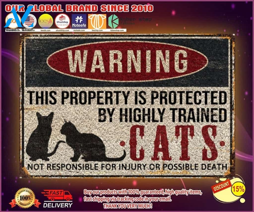 Warning this property is protected by highly trained cats doormat