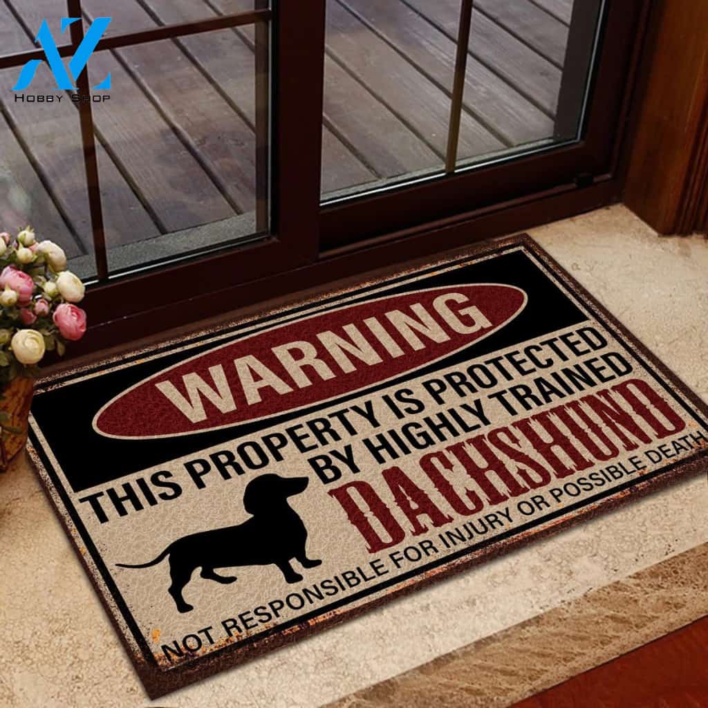 Warning - This Property Is Protected By Highly Trained Dachshund Doormat | Welcome Mat | House Warming Gift