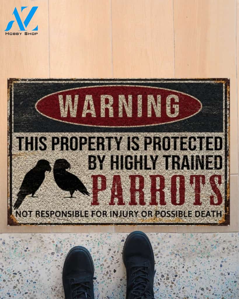 Warning This Property Is Protected By Highly Trained Parrots Indoor And Outdoor Doormat Warm House Gift Welcome Mat Birthday Gift
