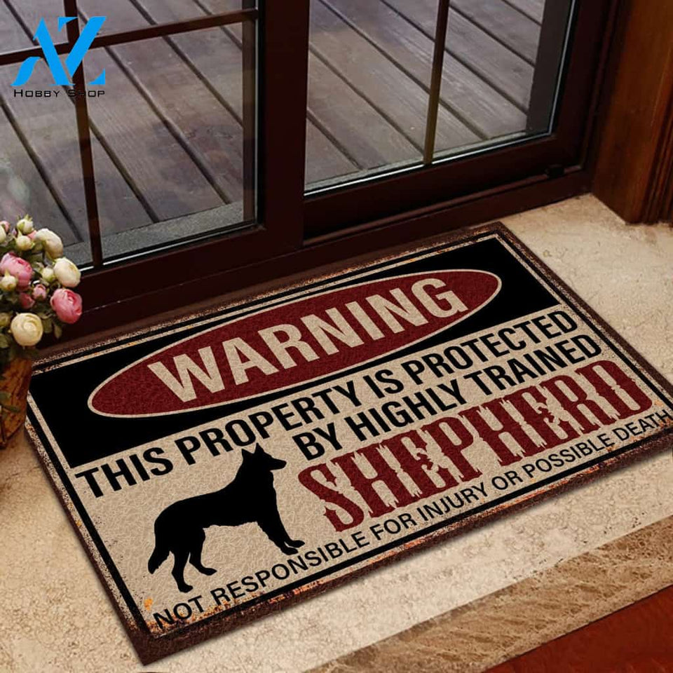 Warning This Property Is Protected By Highly Trained Shepherd Indoor And Outdoor Doormat Warm House Gift Welcome Mat Birthday Gift