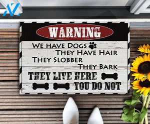Warning We Have Dogs They Have Hair Door MatDog Lover Gifts Funny Door Mat