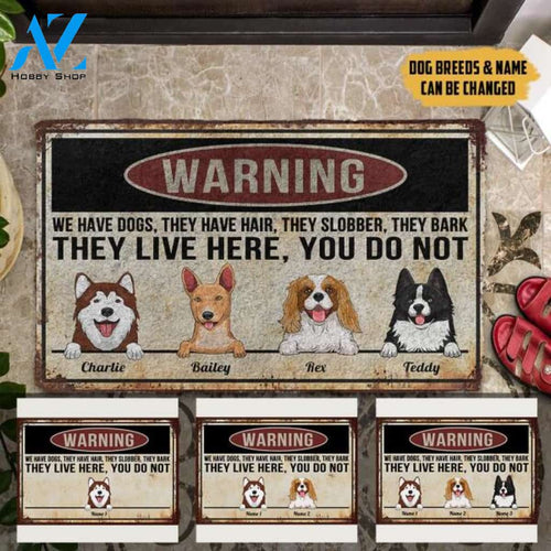 Warning We Have Dogs They Live Here You Do Not Personalized Doormat