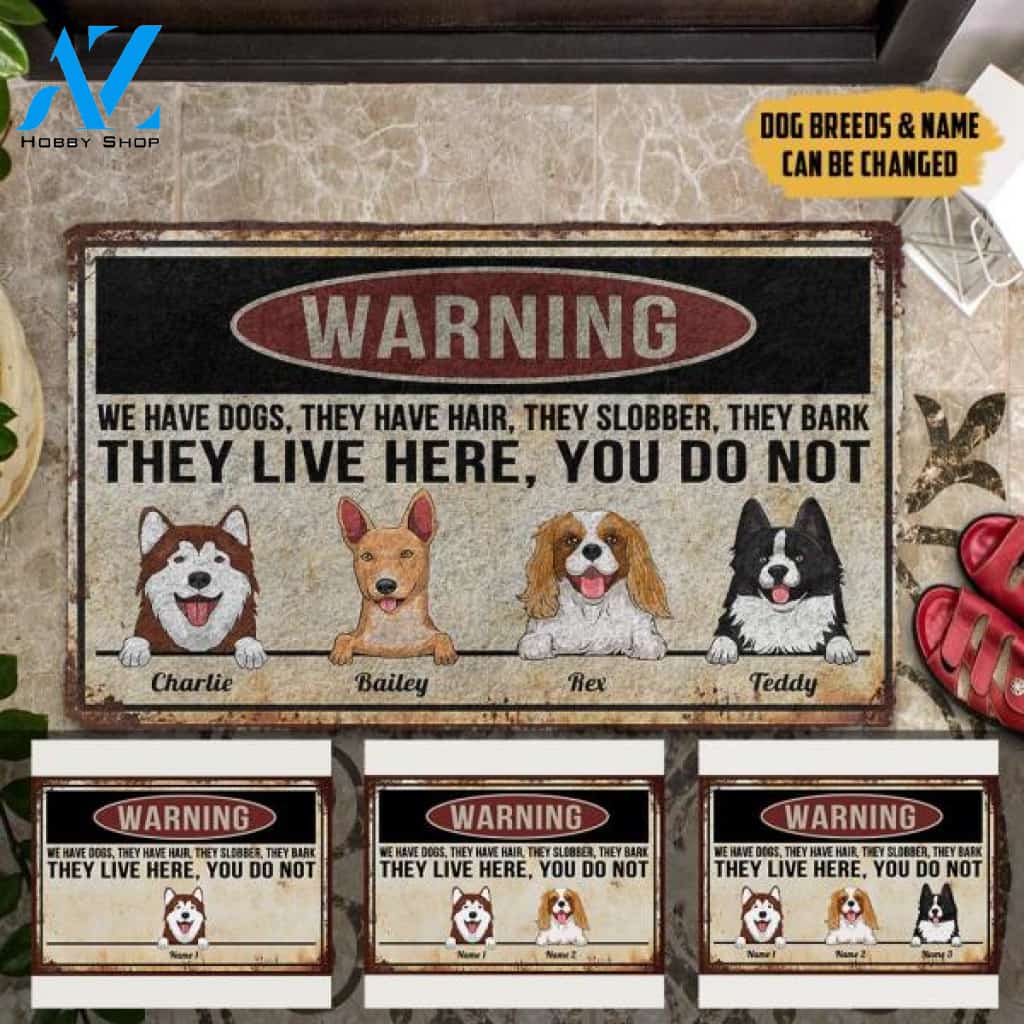 Warning We Have Dogs They Live Here You Do Not Personalized Doormat