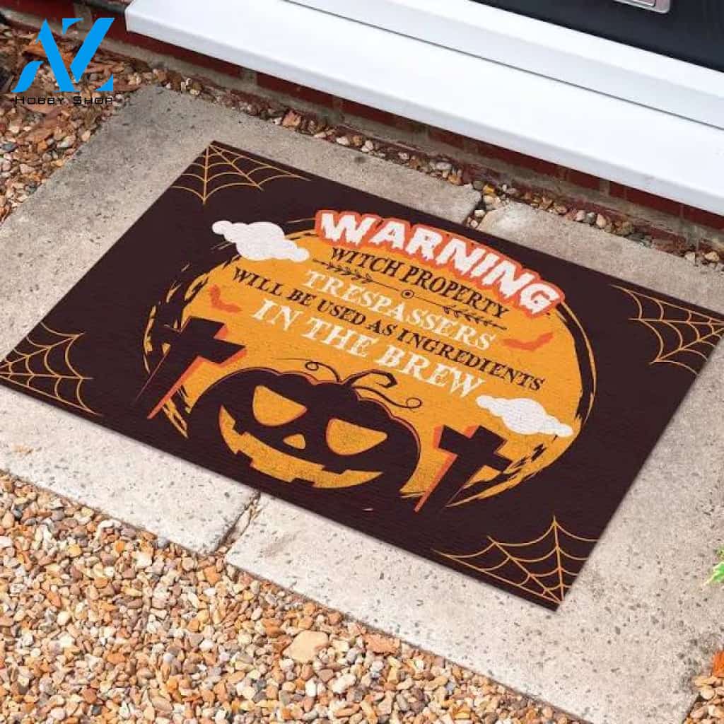 Warning Witch Property Trespassers Will Be Used As Ingredients Halloween Doormat Indoor and Outdoor Mat Entrance Rug Funny Home Decor Closing Gift Gift for Friend Idea