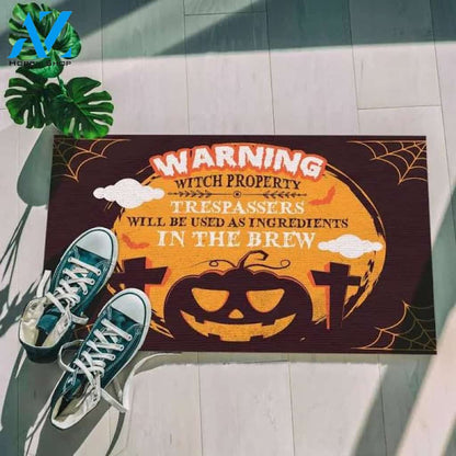 Warning Witch Property Trespassers Will Be Used As Ingredients Halloween Doormat Indoor and Outdoor Mat Entrance Rug Funny Home Decor Closing Gift Gift for Friend Idea