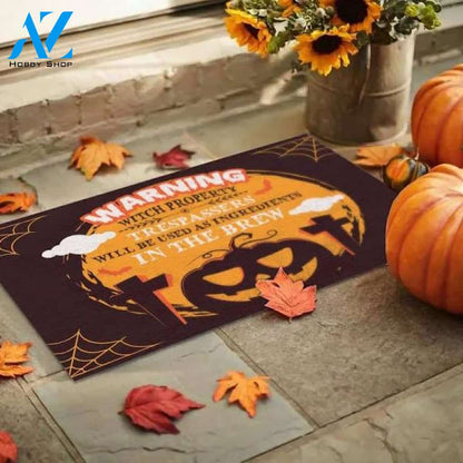 Warning Witch Property Trespassers Will Be Used As Ingredients Halloween Doormat Indoor and Outdoor Mat Entrance Rug Funny Home Decor Closing Gift Gift for Friend Family Gift Idea