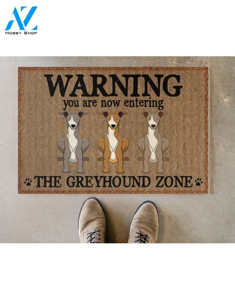 Warning - You Are Now Enterring Greyhound Door Indoor And Outdoor Doormat Warm House Homefarm Decor Gift Welcome Mat Gift For Greyhound Dog Lover