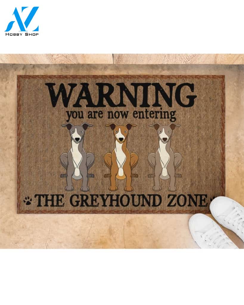 Warning - You Are Now Enterring Greyhound Door Indoor And Outdoor Doormat Warm House Homefarm Decor Gift Welcome Mat Gift For Greyhound Dog Lover