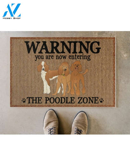 Warning - You Are Now Enterring Poodle Door Indoor And Outdoor Doormat Warm House Homefarm Decor Gift Welcome Mat Gift For Poodle Dog Lover