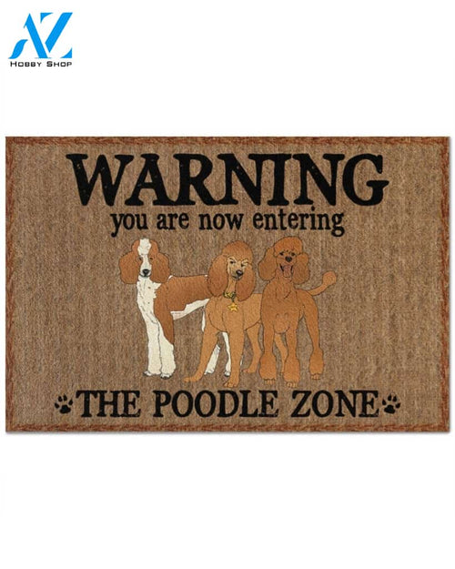 Warning - You Are Now Enterring Poodle Door Indoor And Outdoor Doormat Warm House Homefarm Decor Gift Welcome Mat Gift For Poodle Dog Lover