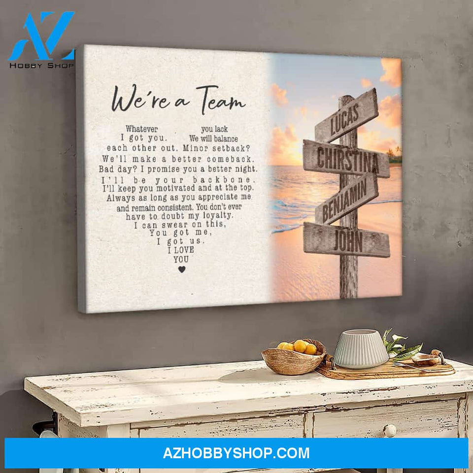 We are a team multi names - Personalized Canvas
