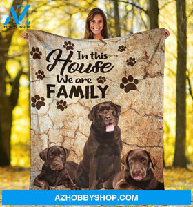We Are Family Blanket Chocolate Labrador Retriever For Dog Lovers Fleece Blankets