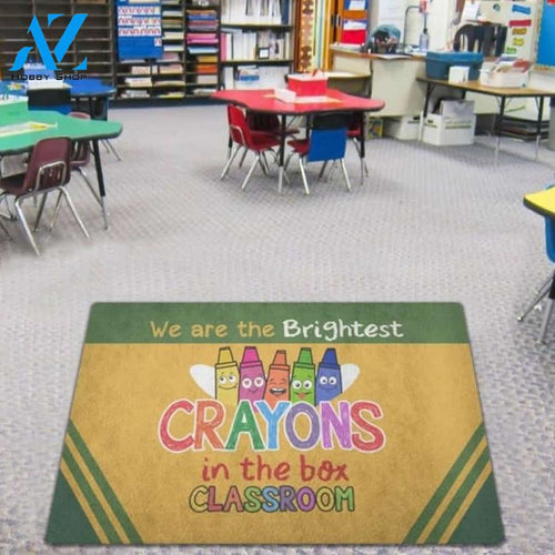 We Are The Brightest Crayons In The Box Classroom Funny Indoor And Outdoor Doormat Warm House Gift Welcome Mat Gift For Teacher Student Back To School