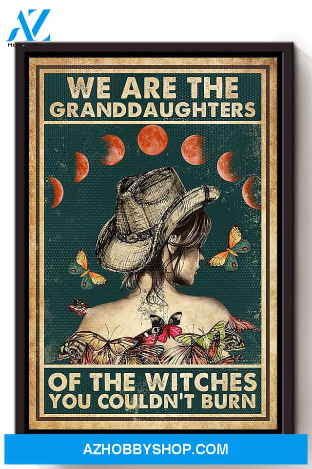 We Are The Granddaughters Of Witches Halloween Canvas And Poster, Wall Decor Visual Art, Halloween Gift, Happy Halloween