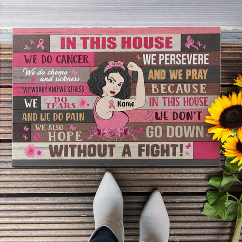 We Don't Go Down - Personalized Doormat - Breast Cancer Month Gift For Breast Cancer Supporters - Breast Cancer Girl