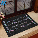 We Hope You Have A Very Good Reason - Tabletop Role-playing Game (RPG) Doormat