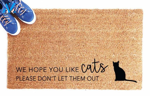 We Hope You Like Cats, Cat Doormat, Funny Doormat, Cat Lover Gift, Gift For Cat Lady, Summer Doormat, Cat Welcome Mat, Outdoor Doormat