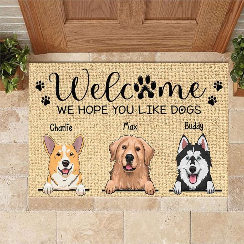 We Hope You Like Dogs - Personalized Doormat Door