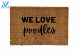 We Love poodles Door mat, We Love poodles Doormat, Poodles Door mats, Dog Door mats, Funny Door mats, Funny Doormats, Welcome Mats